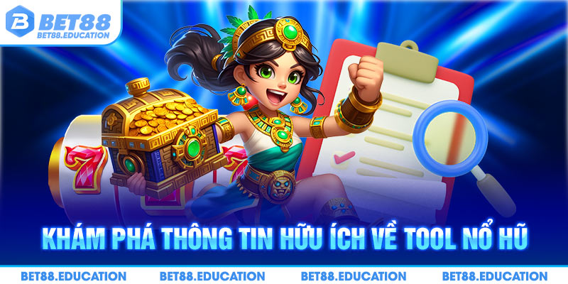 Khám phá thông tin hữu ích về tool hack nổ hũ
