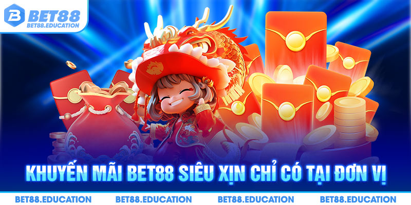 Khuyến mãi Bet88 siêu xịn chỉ có tại đơn vị